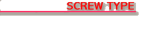 SCREW type